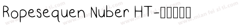 Ropesequen Nuber HT字体转换